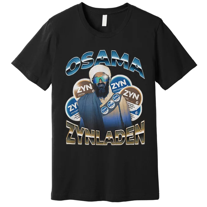 Osama Zynladen Funny Darty College Designs Premium T-Shirt