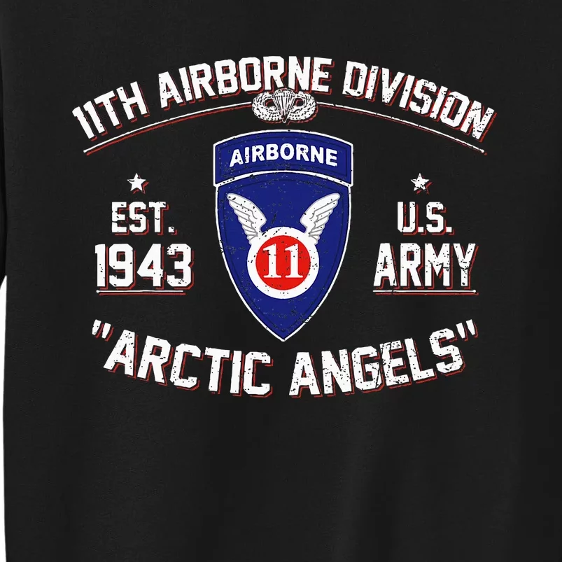 Proud 11th Airborne Division Arctic Angels Us Paratrooper Tall Sweatshirt