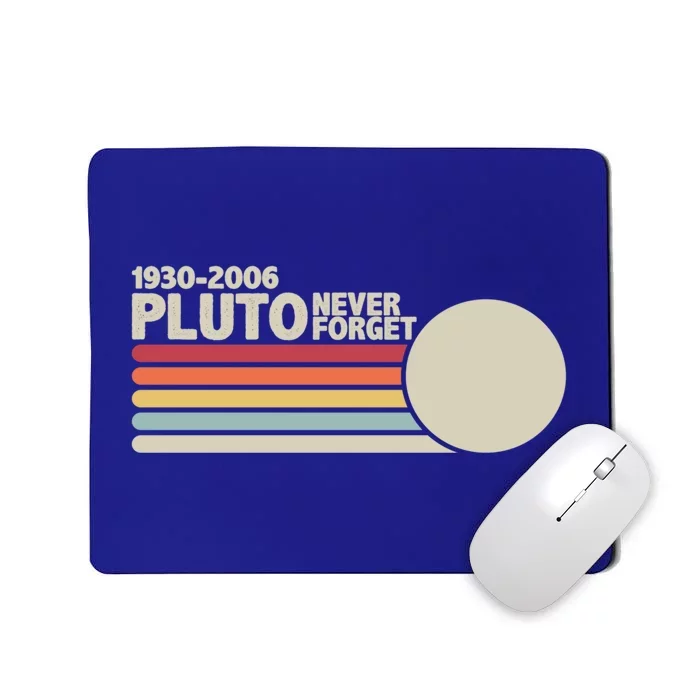 Pluto 1930funny Gift2006 Never Forget Space Gift Mousepad