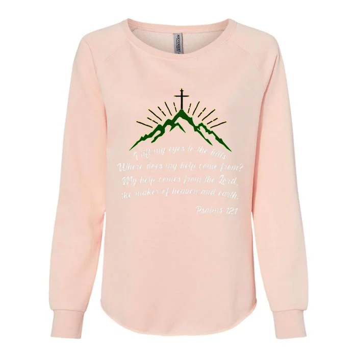 Psalms 121 My Help Comes From The Lord Womens California Wash Sweatshirt