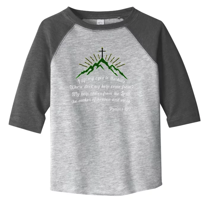 Psalms 121 My Help Comes From The Lord Toddler Fine Jersey T-Shirt