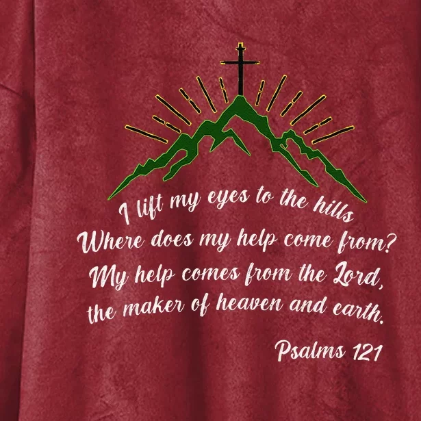 Psalms 121 My Help Comes From The Lord Hooded Wearable Blanket