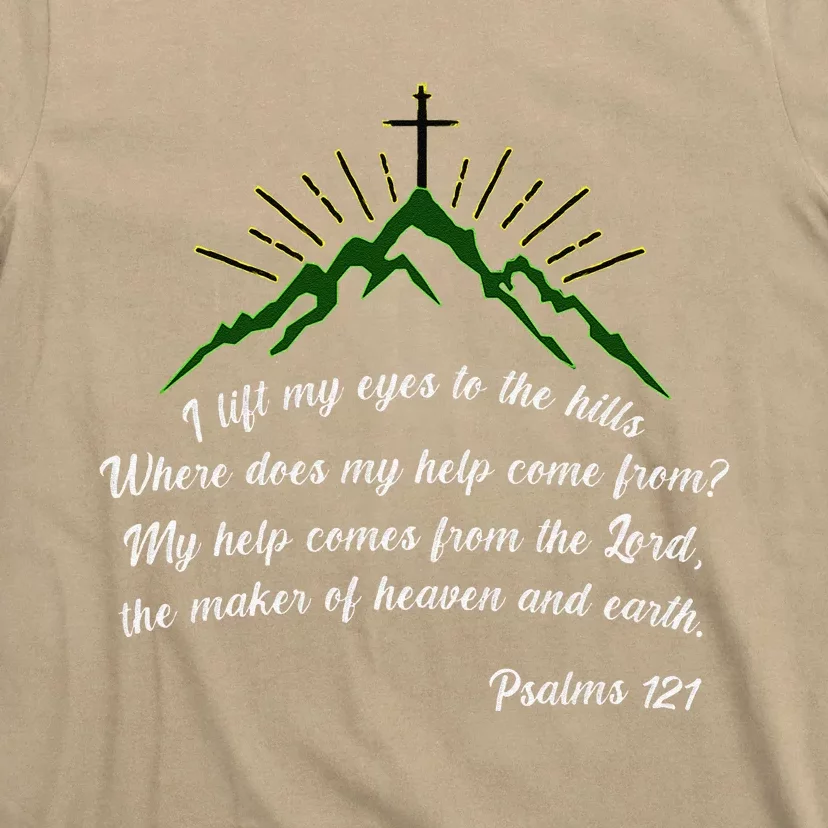 Psalms 121 My Help Comes From The Lord T-Shirt