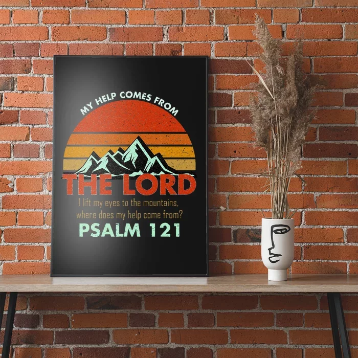 Psalm 121 My Help Comes From The Lord My Healer Poster