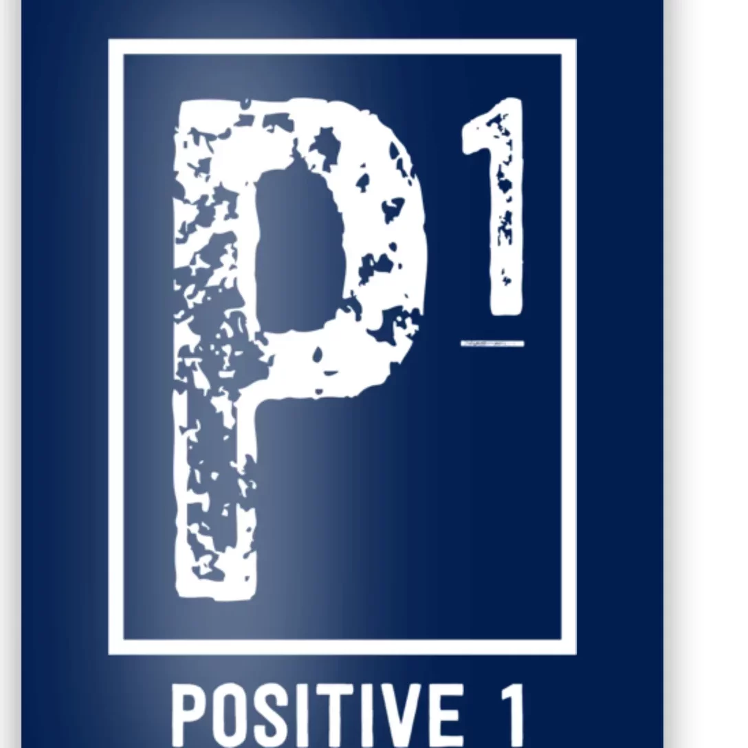 Positive 1 Merchandise And Clothing To Spread Positivity Poster