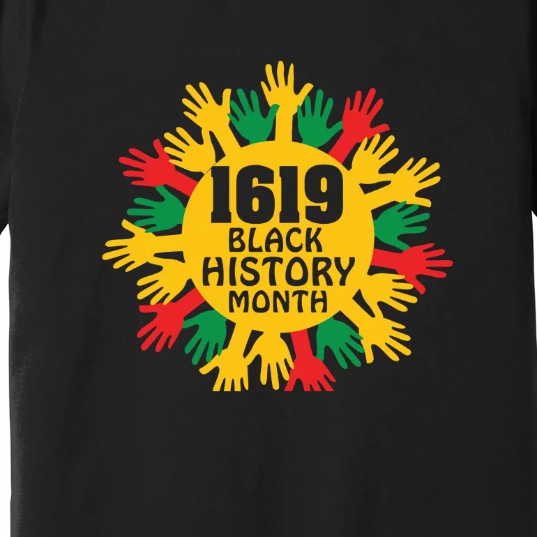 Project 1619 Our Ancestors Black History Month Premium T-Shirt