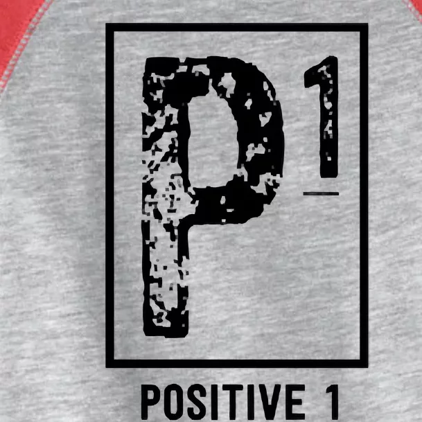 Positive 1 Positivity Is Key Toddler Fine Jersey T-Shirt