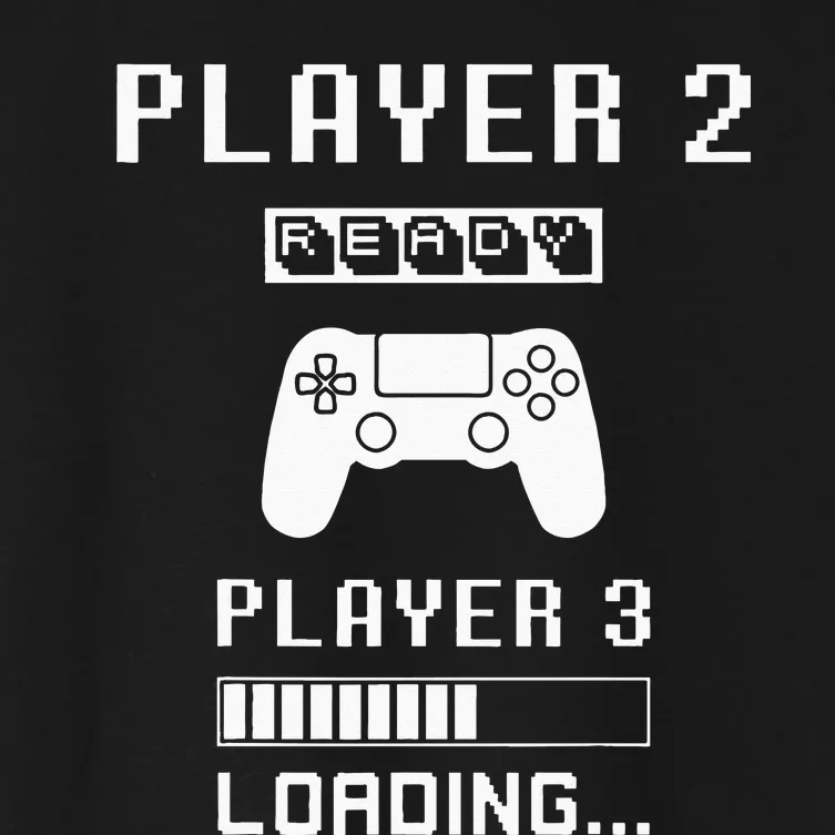 Player 1 Player 2 ready player 3 loading... pregnancy ps Women's Crop Top Tee