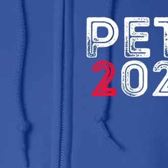 Pete 2024 Gift Pete For President Buttigieg Vote Gift Full Zip Hoodie