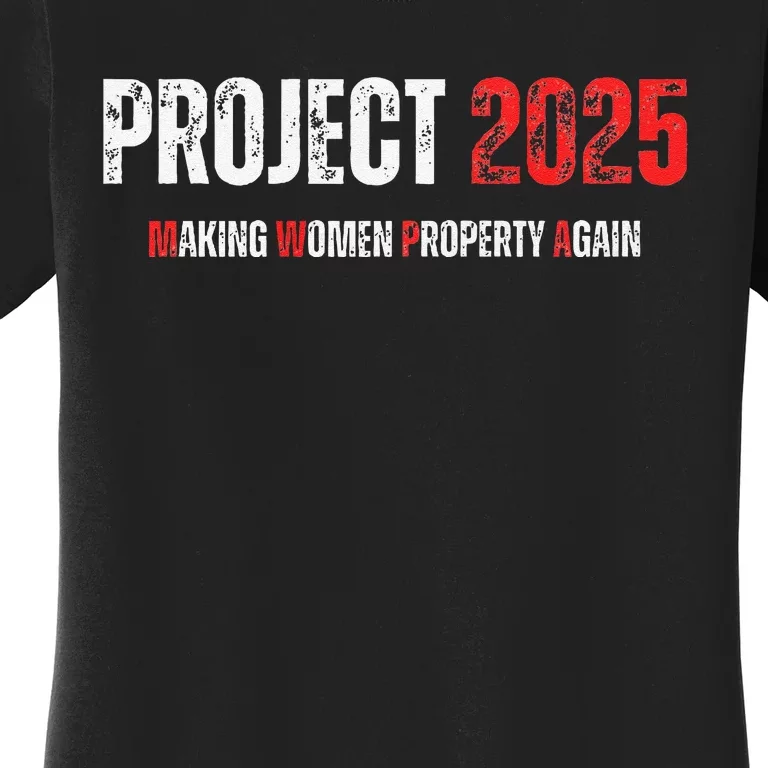 Project 2025 Making Women Property Again Premium Women's T-Shirt