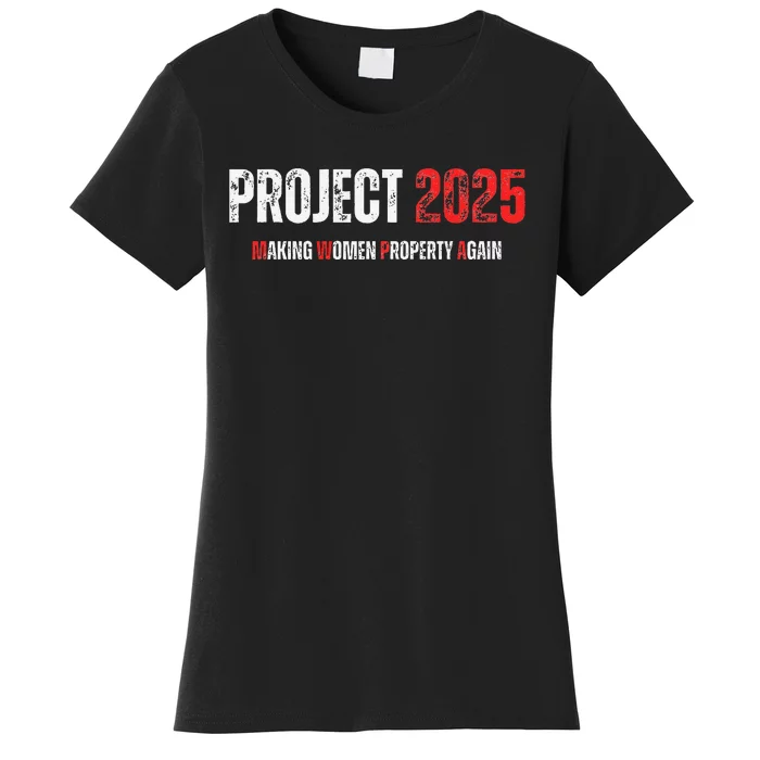 Project 2025 Making Women Property Again Premium Women's T-Shirt