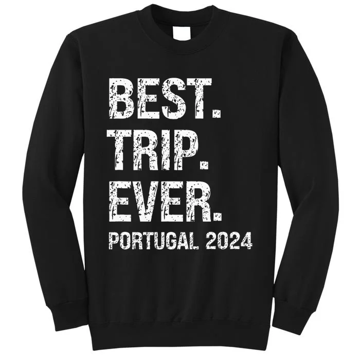 Portugal 2024 Portugal Vacation 2024 Portugal Family Tall Sweatshirt