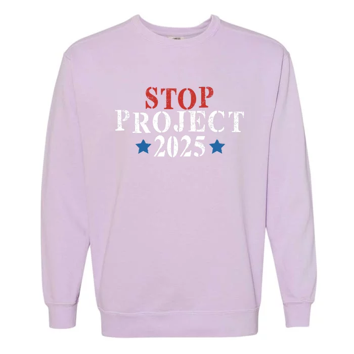 Project 2025 Pro Democracy Donald Trump Garment-Dyed Sweatshirt