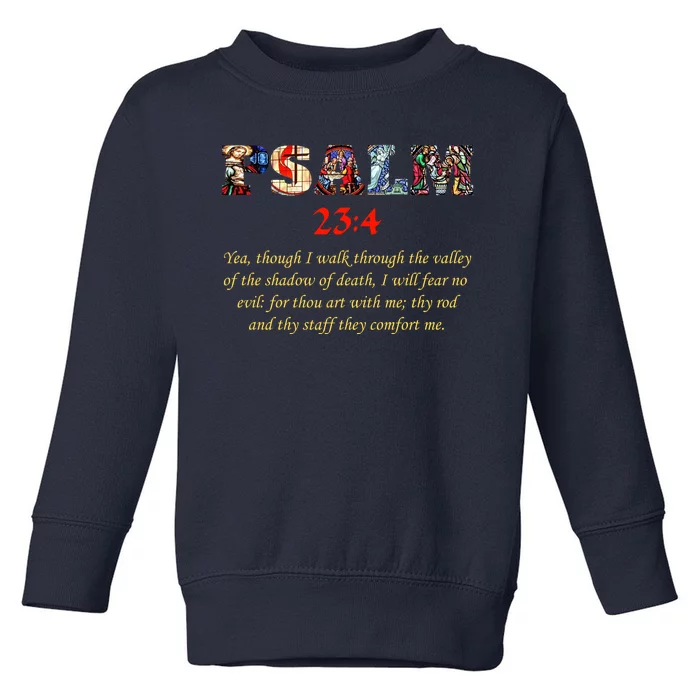 PSALM 23:4 Christin Bible Quote Toddler Sweatshirt