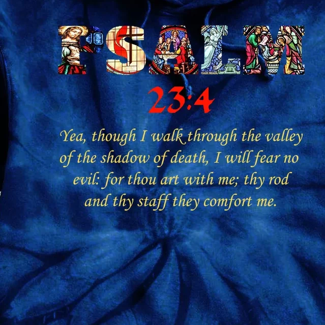 PSALM 23:4 Christin Bible Quote Tie Dye Hoodie