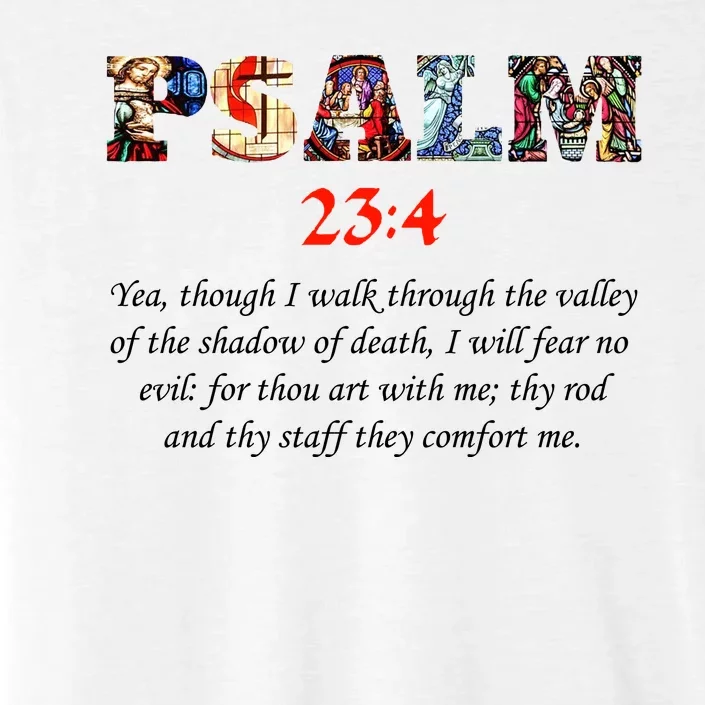 PSALM 23:4 Christin Bible Quote ChromaSoft Performance T-Shirt