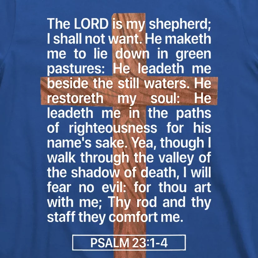 Psalm 23 The Book Of Psalms 2314 The Lord Is My Shepherd T-Shirt