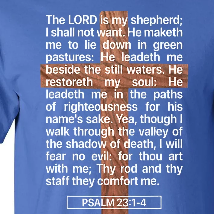 Psalm 23 The Book Of Psalms 2314 The Lord Is My Shepherd Tall T-Shirt