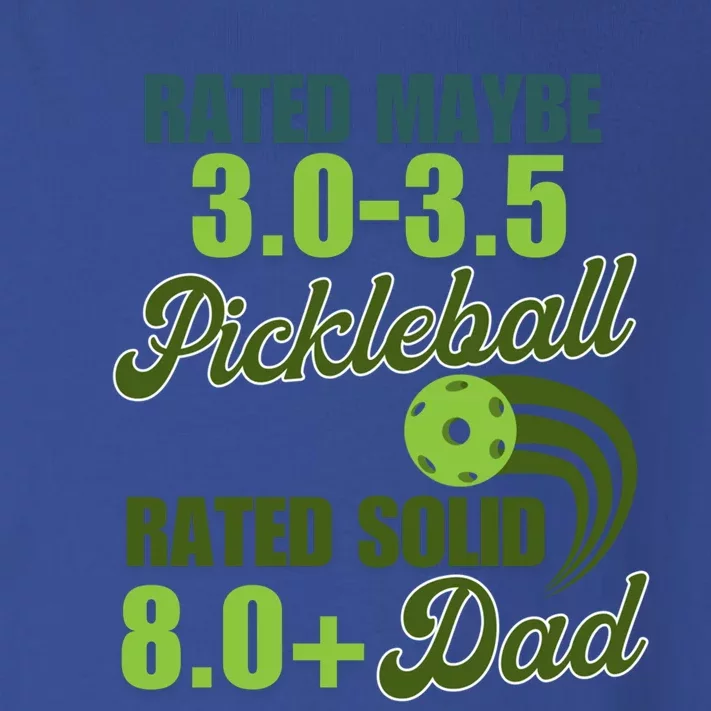 Pickleball 3 0 Rated FatherS Day Pickleball Funny Great Gift Toddler Long Sleeve Shirt