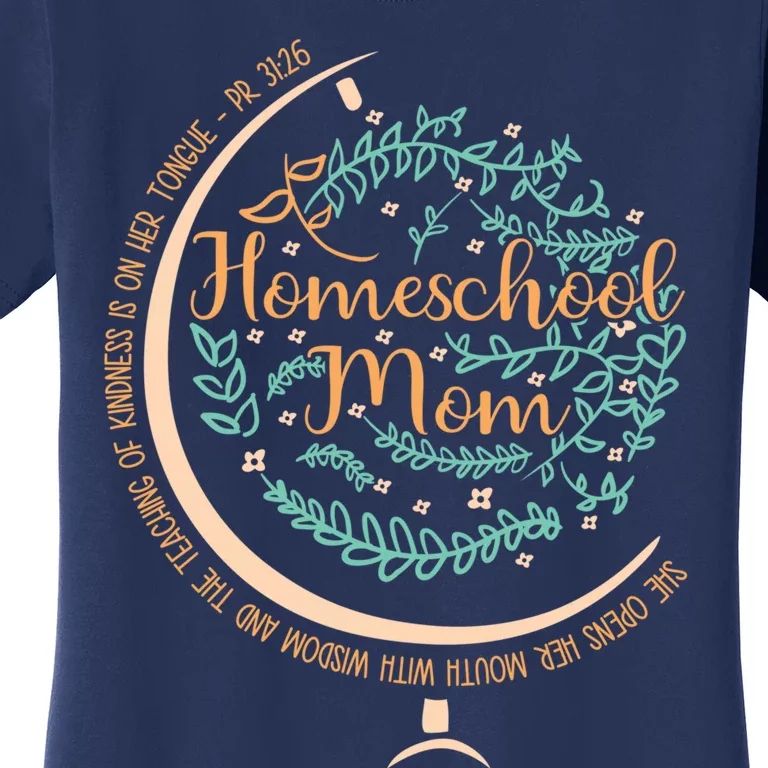 PR 31:26 Christian Homeschool Mom Women's T-Shirt