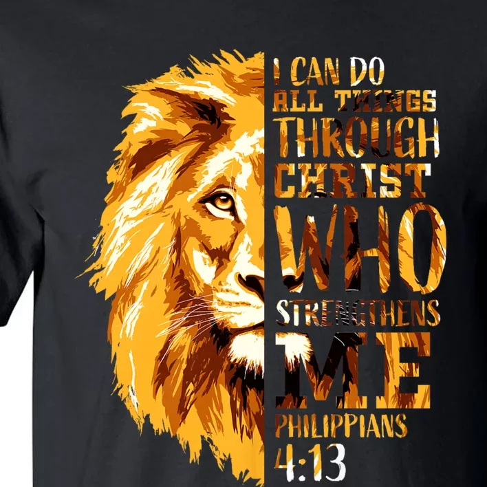 Philippians 4 13 I Can Do All Things Through Christ Who Strengthens Me Lion Tall T-Shirt