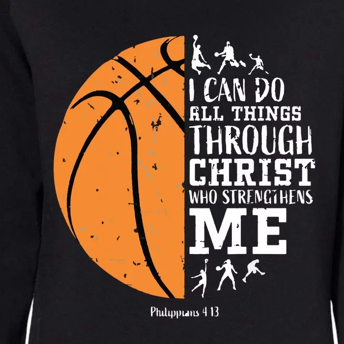 Philippians 4 13 I Can Do All Things Christian Basketball Womens California Wash Sweatshirt