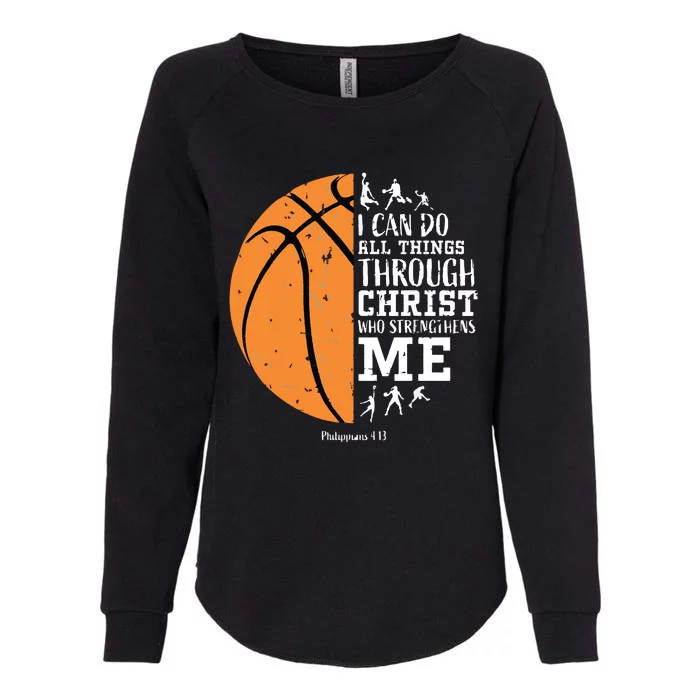 Philippians 4 13 I Can Do All Things Christian Basketball Womens California Wash Sweatshirt