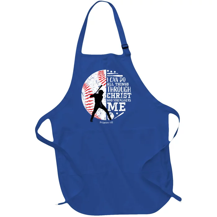 Philippians 4 13 I Can Do All Things Through Christ Who Strengthens Me Baseball Full-Length Apron With Pocket