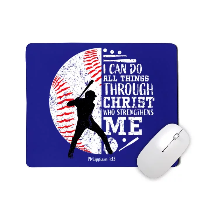 Philippians 4 13 I Can Do All Things Through Christ Who Strengthens Me Baseball Mousepad