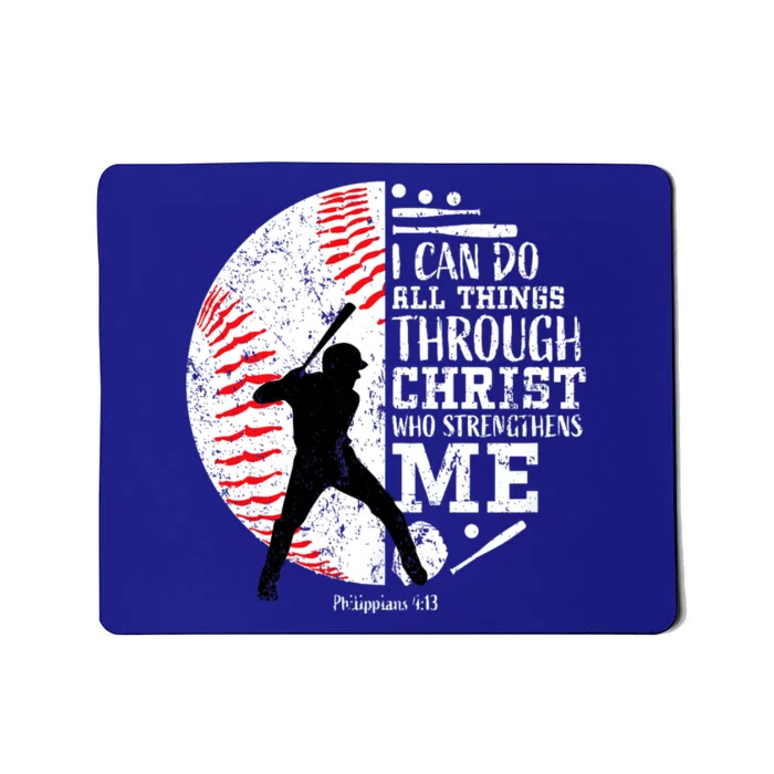 Philippians 4 13 I Can Do All Things Through Christ Who Strengthens Me Baseball Mousepad