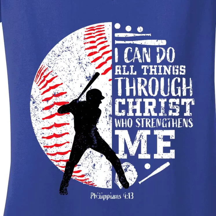 Philippians 4 13 I Can Do All Things Through Christ Who Strengthens Me Baseball Women's V-Neck T-Shirt