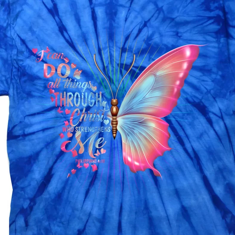 Philippians 4:13 Butterfly Christ Bible Verse Gift Cool Gift Tie-Dye T-Shirt