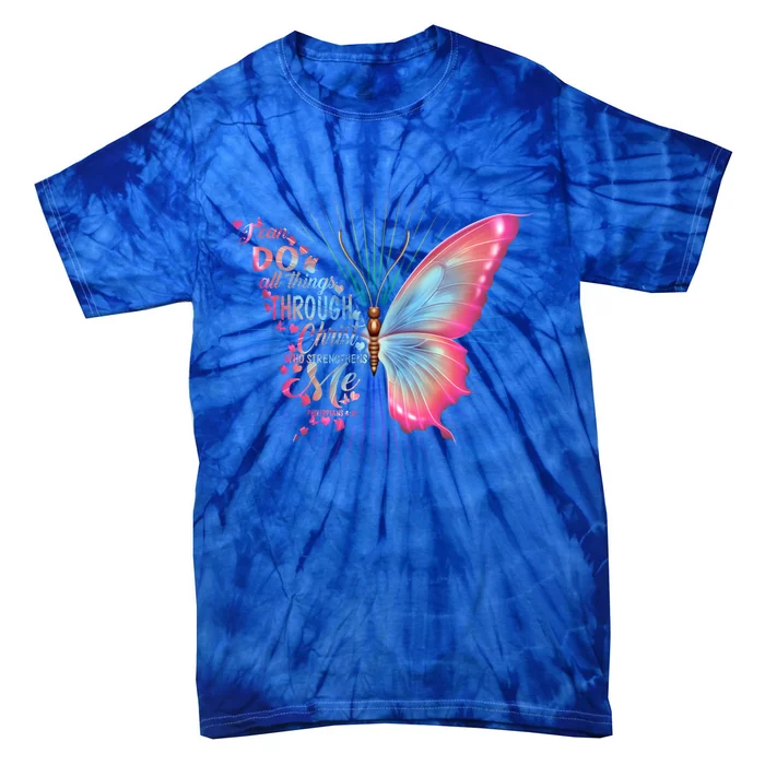 Philippians 4:13 Butterfly Christ Bible Verse Gift Cool Gift Tie-Dye T-Shirt