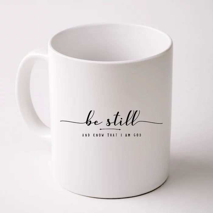 Psalm 46:10 Be Still And Know That I Am God Christian Quote Front & Back Coffee Mug