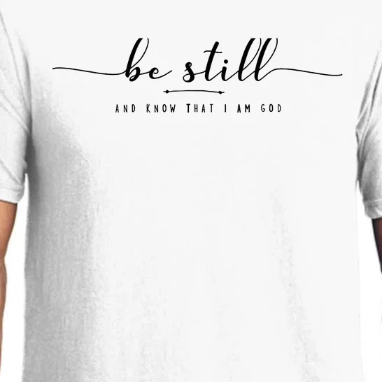 Psalm 46:10 Be Still And Know That I Am God Christian Quote Pajama Set