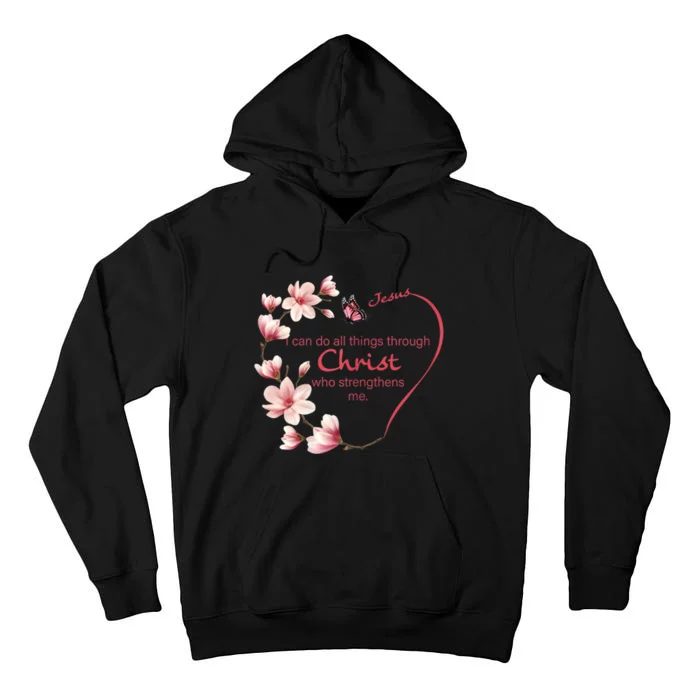 Philippians 4:13 Christian Gifts Her Butterfly Pink Magnolia Tall Hoodie