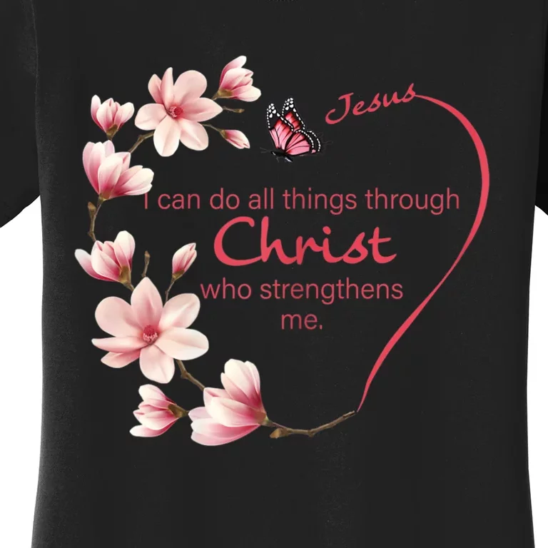 Philippians 4:13 Christian Gifts Her Butterfly Pink Magnolia Women's T-Shirt