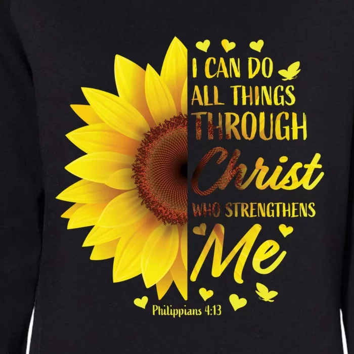 Philippians 4:13 Christian Bible Verse Funny Gift Sunflower Gift Womens California Wash Sweatshirt