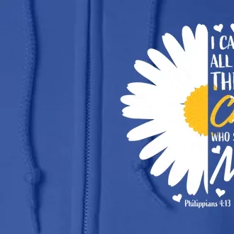 Philippians 4:13 Christian Flower Religious Gift Bible Verse Gift Full Zip Hoodie