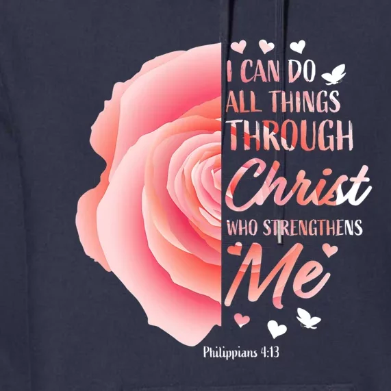 Philippians 413 Christian Bible Verse Religious Gifts Women Premium Hoodie