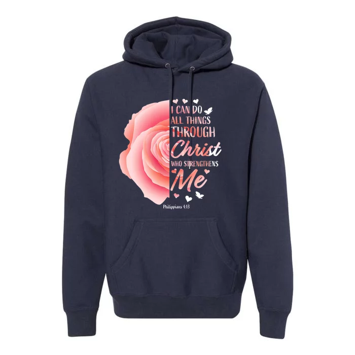 Philippians 413 Christian Bible Verse Religious Gifts Women Premium Hoodie