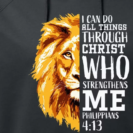 Philippians 413 Christian Verse Gifts Religious Lion Performance Fleece Hoodie