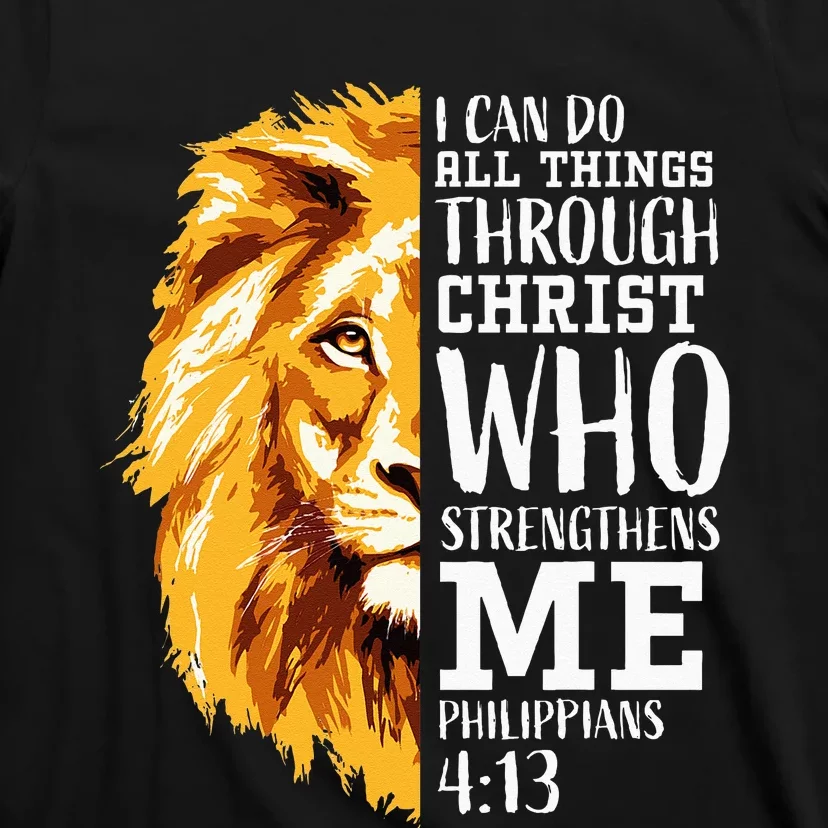 Philippians 413 Christian Verse Gifts Religious Lion T-Shirt