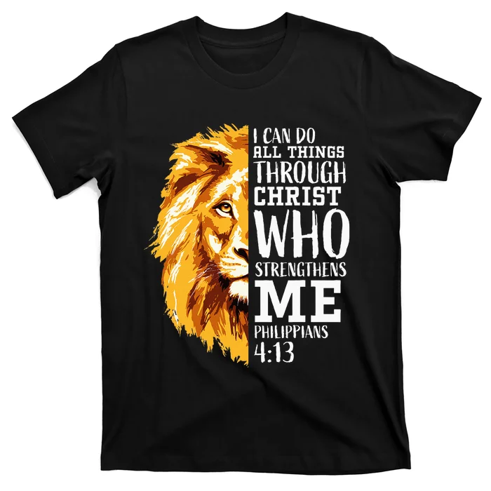 Philippians 413 Christian Verse Gifts Religious Lion T-Shirt