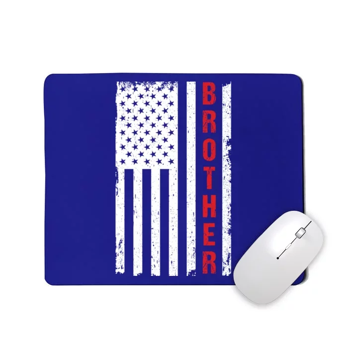 Patriotic 4 July Independence Day Brother Armed Forces Gift Mousepad