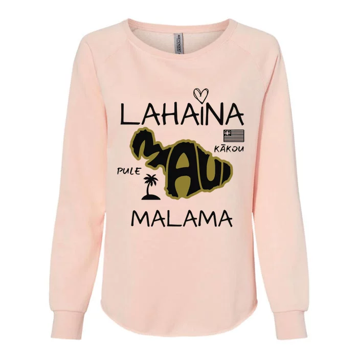 PRAY 4 LAHAINA Malama Maui Strong Womens California Wash Sweatshirt