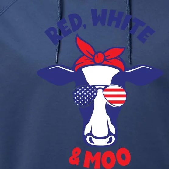 Patriotic 4th Of July Tee Red White And Moo Patriotic Cow Gift Performance Fleece Hoodie