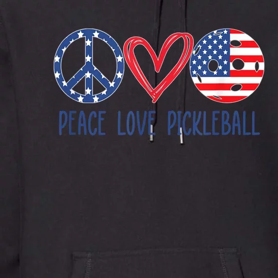 Pickleball 4th Of July Summer Tournament Peace Love Premium Hoodie