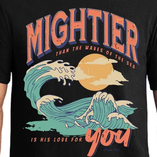 Psalm 93 4 Mightier Than The Waves Of The Sea Is His Love For You Pajama Set