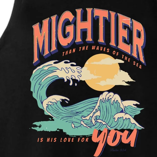 Psalm 93 4 Mightier Than The Waves Of The Sea Is His Love For You Ladies Tri-Blend Wicking Tank